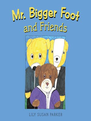 cover image of Mr. Bigger Foot and Friends